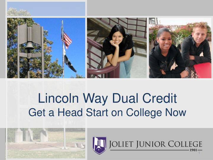 lincoln way dual credit get a head start on college now