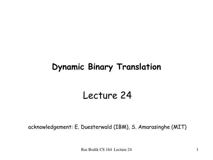 dynamic binary translation