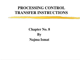 PROCESSING CONTROL TRANSFER INSTRUCTIONS