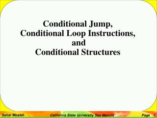 Conditional Jump, Conditional Loop Instructions, and Conditional Structures
