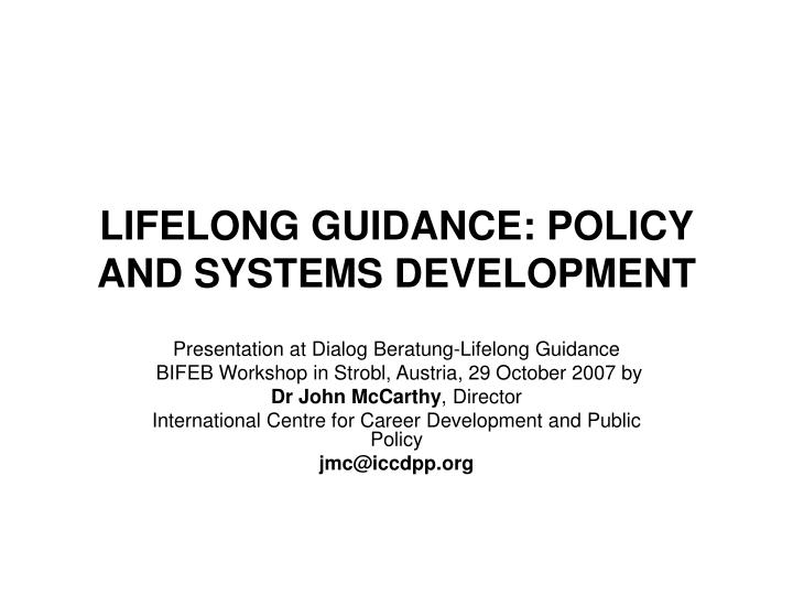 lifelong guidance policy and systems development