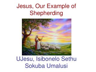 Jesus, Our Example of Shepherding