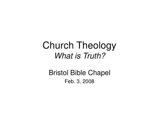 Church Theology What is Truth?