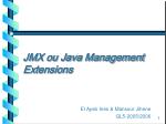 JMX ou Java Management Extensions - slide 1