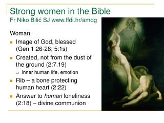 Strong women in the Bible Fr Niko Bili? SJ ffdi.hr/amdg