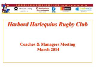 Harbord Harlequins Rugby Club Coaches &amp; Managers Meeting March 2014
