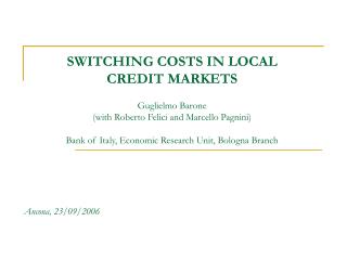 SWITCHING COSTS IN LOCAL CREDIT MARKETS