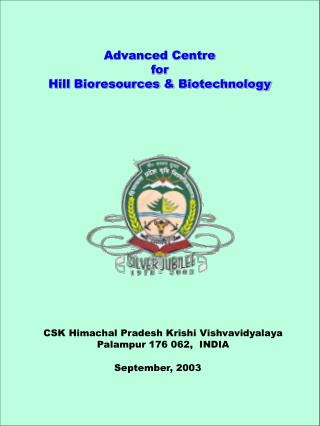 Advanced Centre for Hill Bioresources &amp; Biotechnology