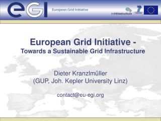European Grid Initiative - Towards a Sustainable Grid Infrastructure