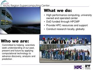 What we do: High performance computing, university owned and operated center