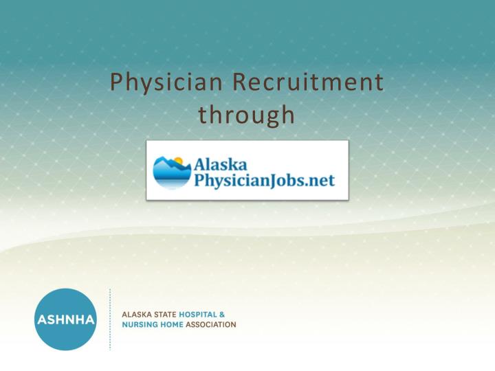 physician recruitment through