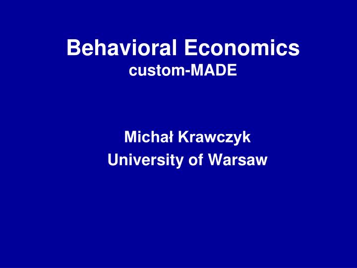 behavioral economics custom made
