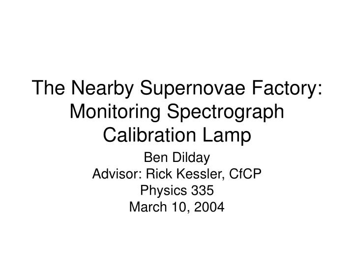 the nearby supernovae factory monitoring spectrograph calibration lamp