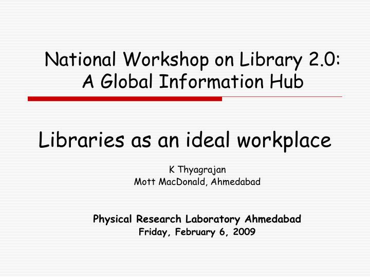 libraries as an ideal workplace