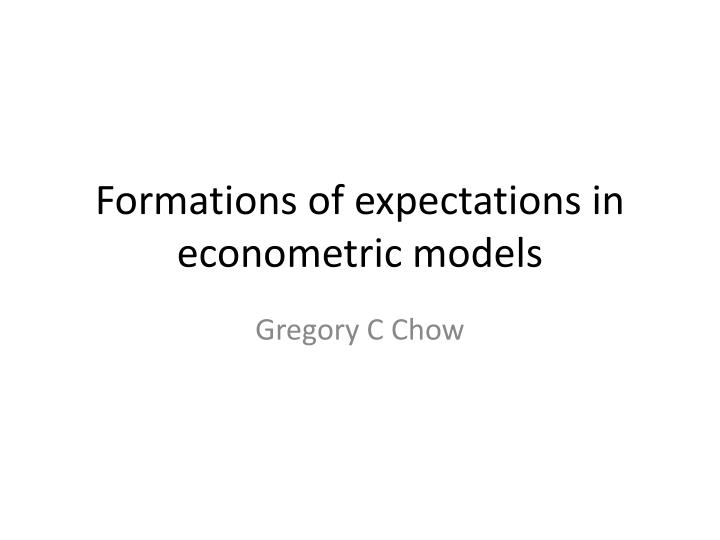 formations of expectations in econometric models