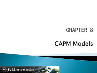 CHAPTER 8 CAPM Models