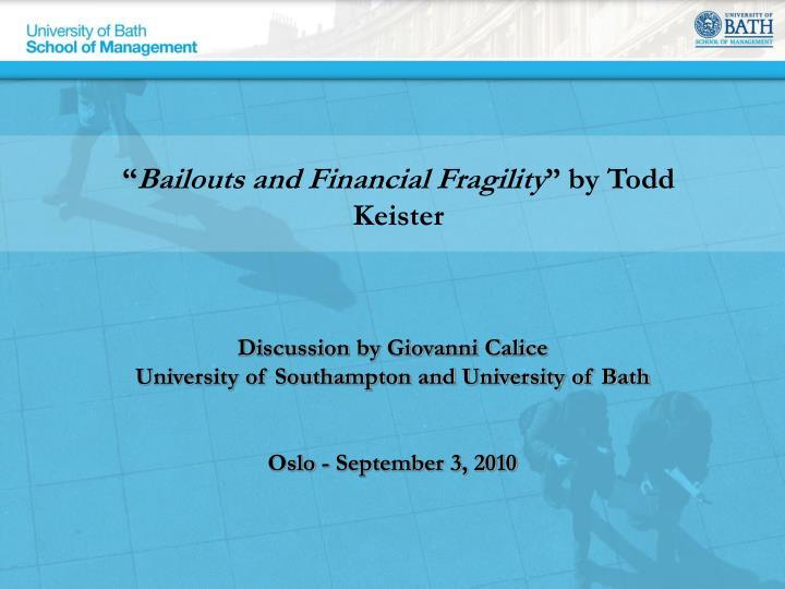 bailouts and financial fragility by todd keister