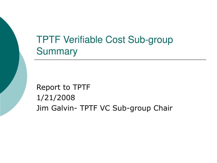 tptf verifiable cost sub group summary
