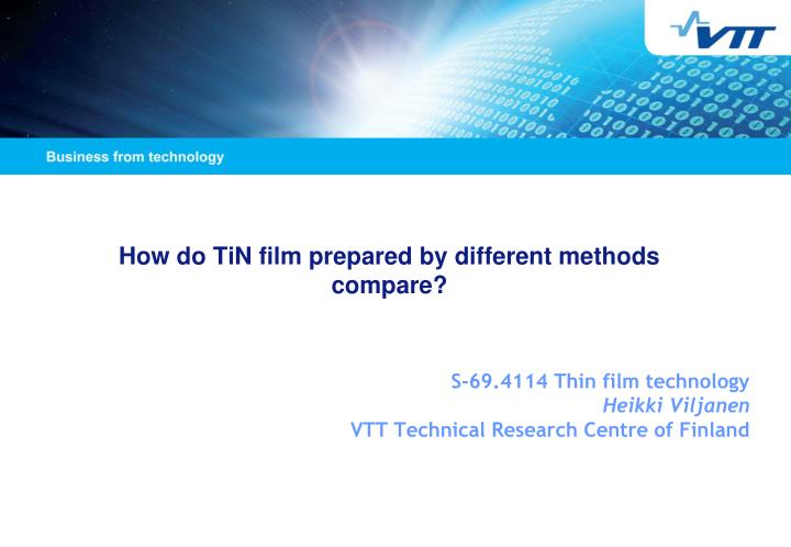 how do tin film prepared by different methods compare