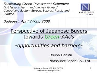 Perspective of Japanese Buyers towards Green -AAUs -opportunities and barriers-