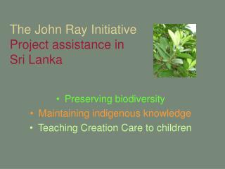 The John Ray Initiative Project assistance in Sri Lanka