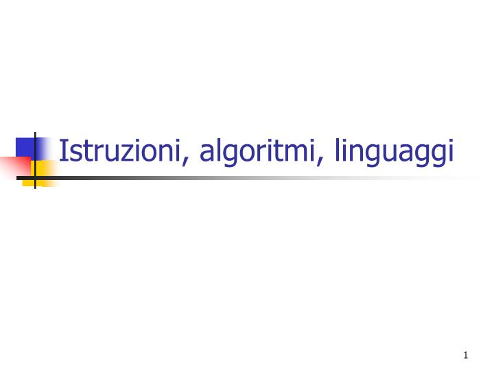 istruzioni algoritmi linguaggi
