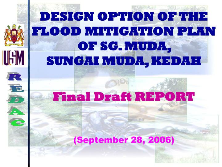 design option of the flood mitigation plan of sg muda sungai muda kedah final draft report