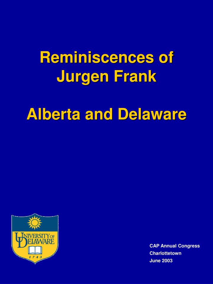 reminiscences of jurgen frank alberta and delaware
