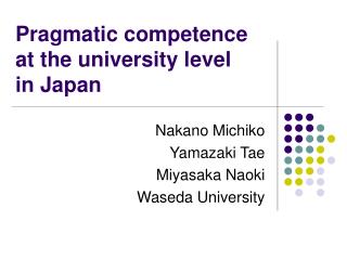 Pragmatic competence at the university level in Japan