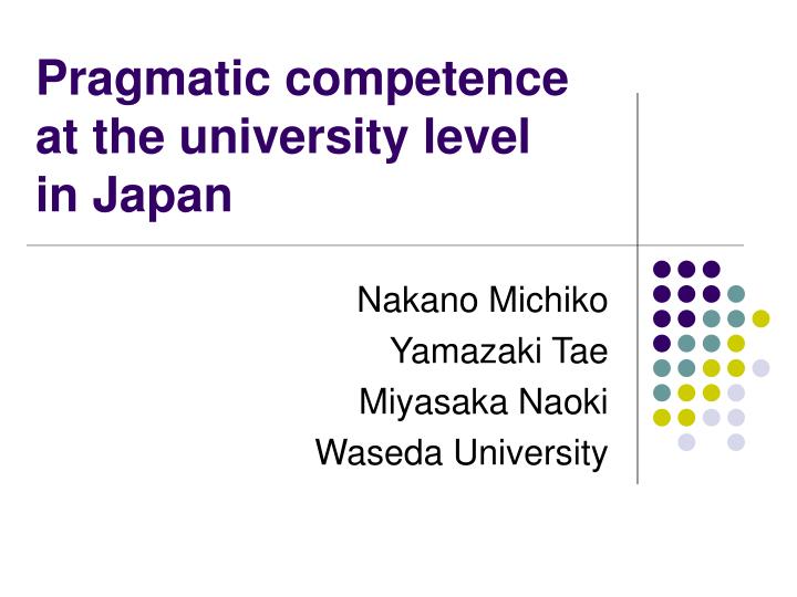 pragmatic competence at the university level in japan