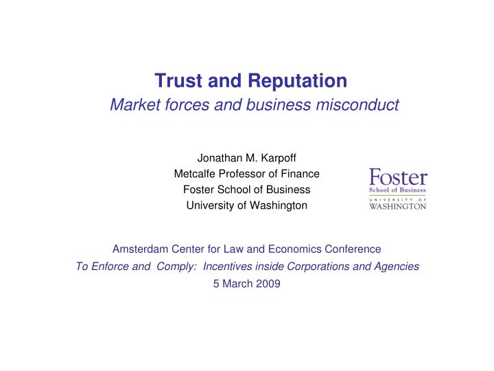 trust and reputation market forces and business misconduct