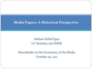 Media Papers: A Historical Perspective