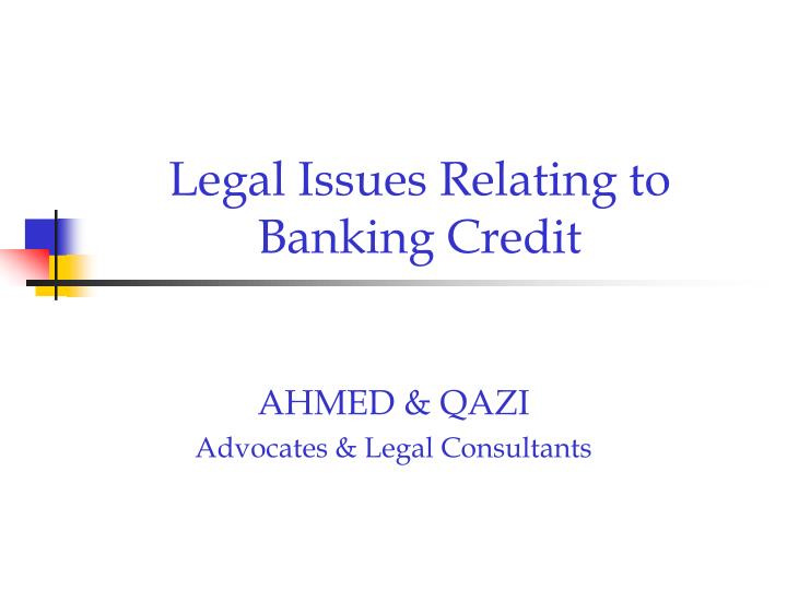 legal issues relating to banking credit