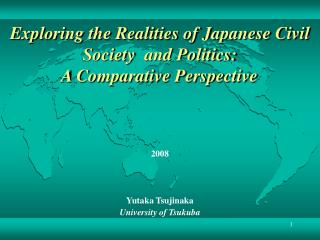 Exploring the Realities of Japanese Civil Society and Politics: A Comparative Perspective