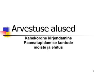 arvestuse alused