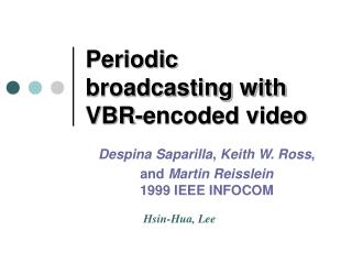 Periodic broadcasting with VBR-encoded video