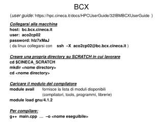 bcx user guide https hpc cineca it docs hpcuserguide 32ibmbcxuserguide
