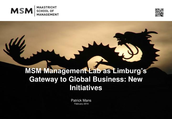 msm management lab as limburg s gateway to global business new initiatives