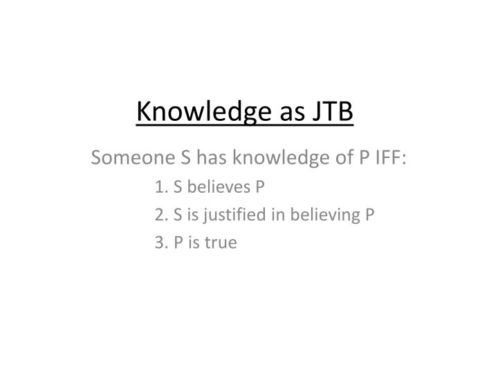 knowledge as jtb