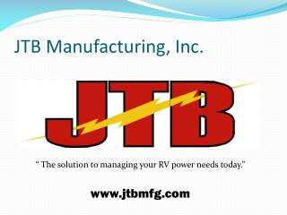 JTB Manufacturing, Inc.