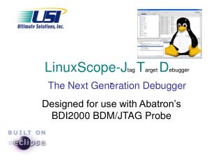 LinuxScope-J tag T arget D ebugger