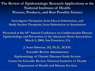 J. Scott Osborne, III, Ph.D., M.P.H. Scientific Review Administrator