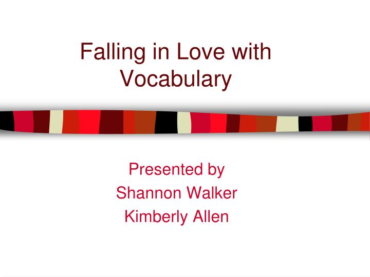 falling in love with vocabulary