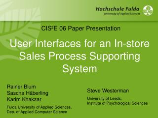 User Interfaces for an In-store Sales Process Supporting System