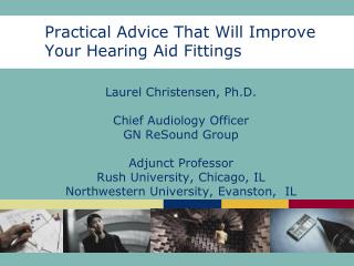 Practical Advice That Will Improve Your Hearing Aid Fittings