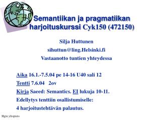 Semantiikan ja pragmatiikan harjoituskurssi Cyk150 (472150)