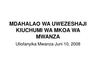 mdahalao wa uwezeshaji kiuchumi wa mkoa wa mwanza