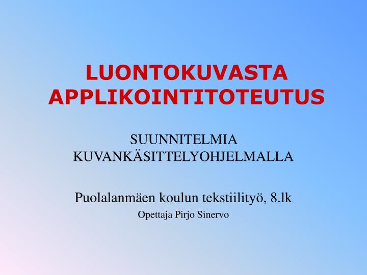 luontokuvasta applikointitoteutus