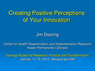 Creating Positive Perceptions of Your Innovation