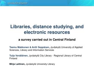 Libraries, distance studying, and electronic resources